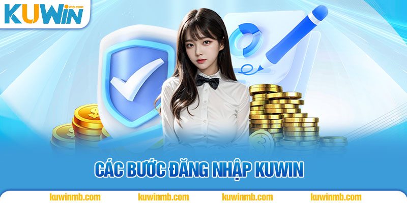 Các bước đăng nhập KUWIN 