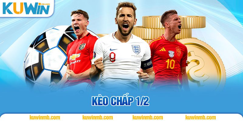 kèo chấp 1/2
